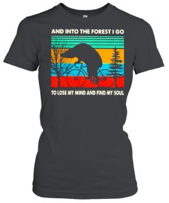 And into the forest I go to lose my mind and find my soul  Classic Women's T-shirt