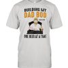 Building My Dad Bod One Beer At A Time Shirt Classic Men's T-shirt
