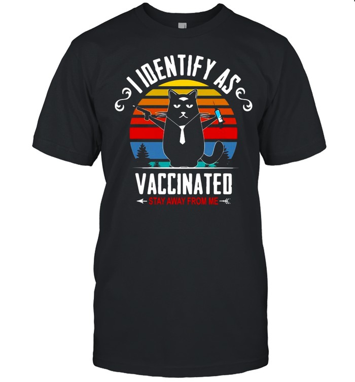 Cat I Identify As Vaccinated Stay Away From Me Vintage Retro T-shirt