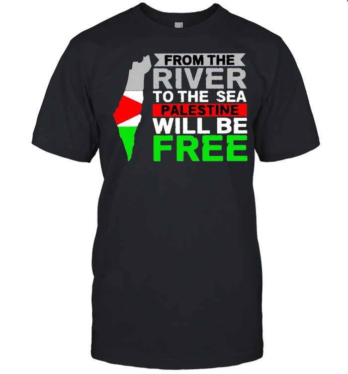 From the river to the sea palestine will be free shirt