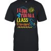 I Love You All Class Dismissed Shirt Classic Men's T-shirt