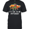 Its ok to be different  Classic Men's T-shirt