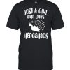 Just A Girl Who Loves Hedgehogs  Classic Men's T-shirt