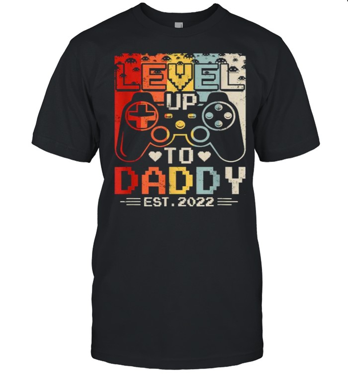 Leveled Up To Daddy Est 2022 Vintage Shirt