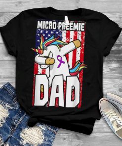 Micro Preemie NICU Dad Premature Birth T Shirt