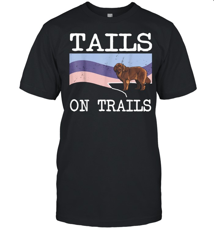 Newfoundland Tails On Trails Dog Hiking shirt