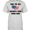 Save The USA Decouple From China Now American Flag T- Classic Men's T-shirt