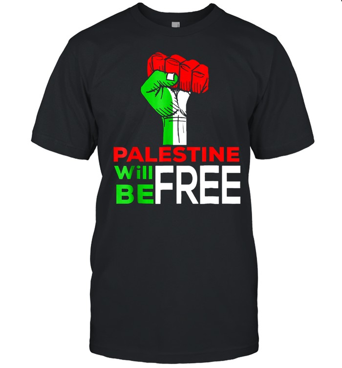 Strong Hand Palestine Will Be Free shirt