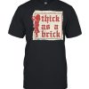 The derby on thick as a brick  Classic Men's T-shirt