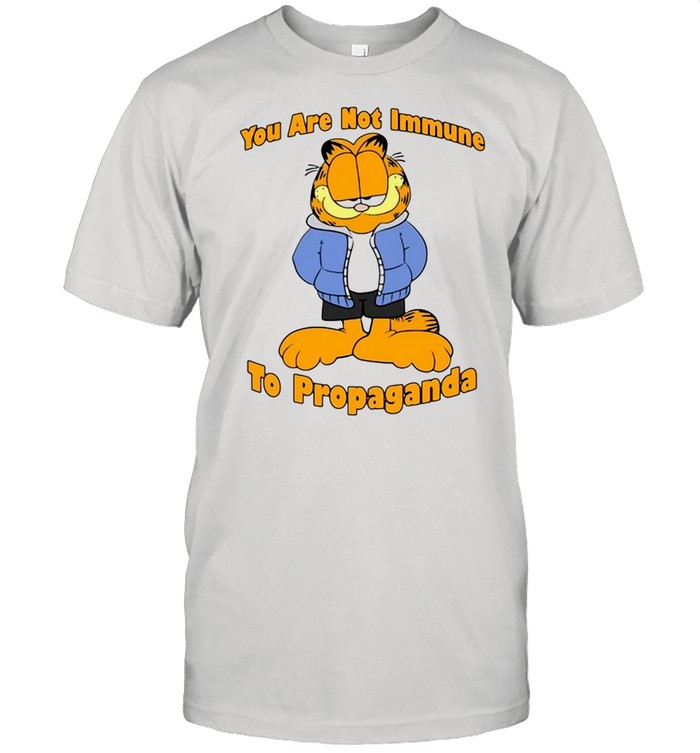 ou Are Not Immune To Propaganda T-shirt