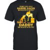 Behind Every Great Barrel Racer Who Believes In Herself Is A Daddy Who Believed In Her First  Classic Men's T-shirt