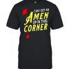 Can I Get An Amen Corner  Classic Men's T-shirt