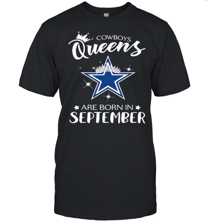 Cowboy Queens Are Born In September Crown Shirt
