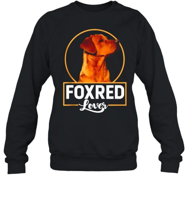 Foxred labrador redfox labrador  Unisex Sweatshirt