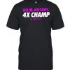 Hello history 4x champ  Classic Men's T-shirt