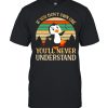 If You Don’t Own One You’ll Never Understand Penguin Vintage  Classic Men's T-shirt
