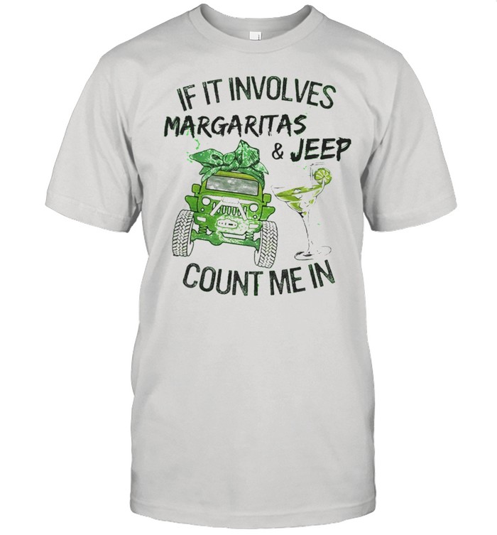 If it involves margaritas and Keep count me in shirt