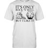 It’s Only Rock ‘N’ Roll But I Like It Shirt Classic Men's T-shirt