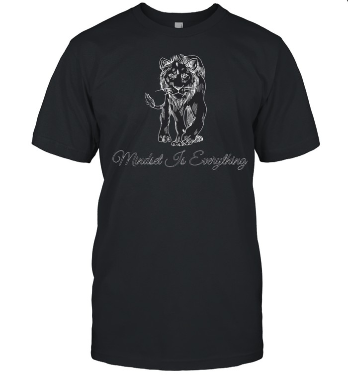 Motivational Lion Mindset Inspirational shirt