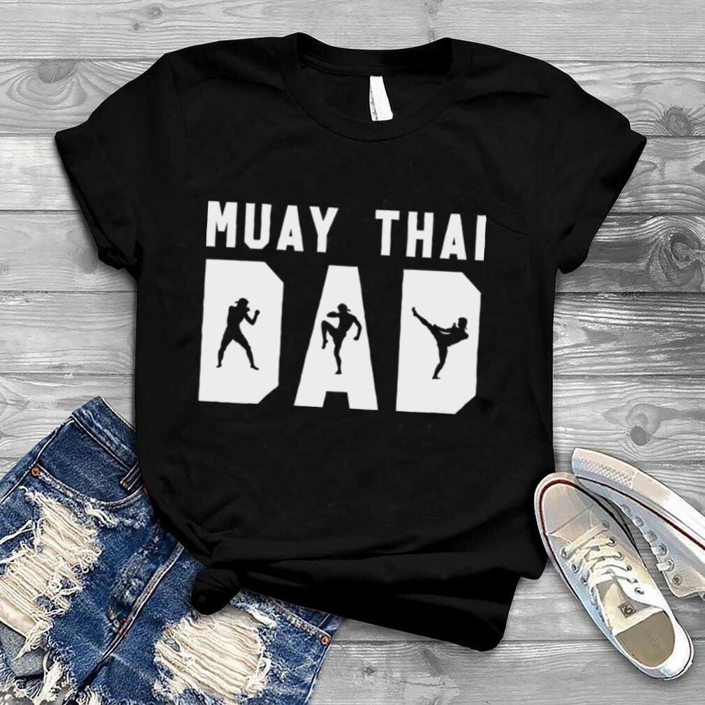 Muay Thai Dad Funny MMA Father Gift T Shirt   White