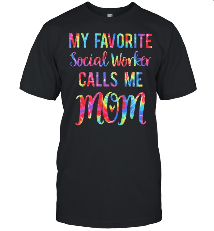 My favorite Social Worker Calls Me Mom Watercolor Shirt