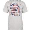 Red white and pew pew pew 4th of july independence day  Classic Men's T-shirt