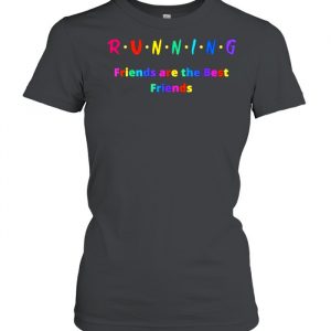 Running Friends are the Best Friends Colorful T-Shirt Classic Women's T-shirt