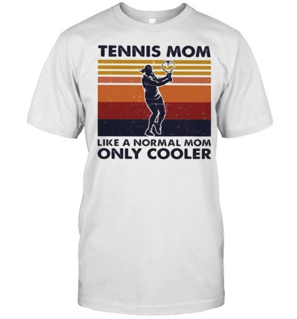 Tennis Mom Like A Normal Mom Only Cooler Tennis Vintage  Classic Men's T-shirt