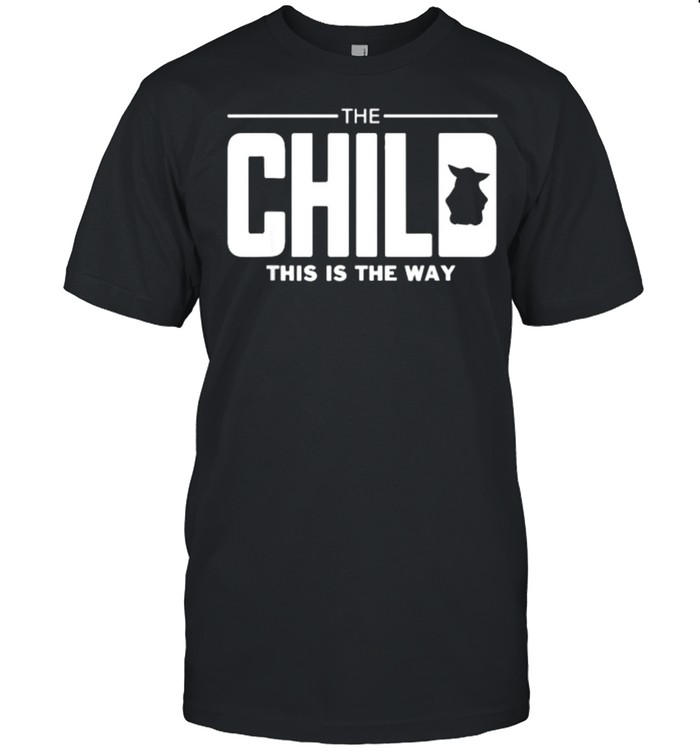 The Child This is the way yoda Dadalorian Shirt