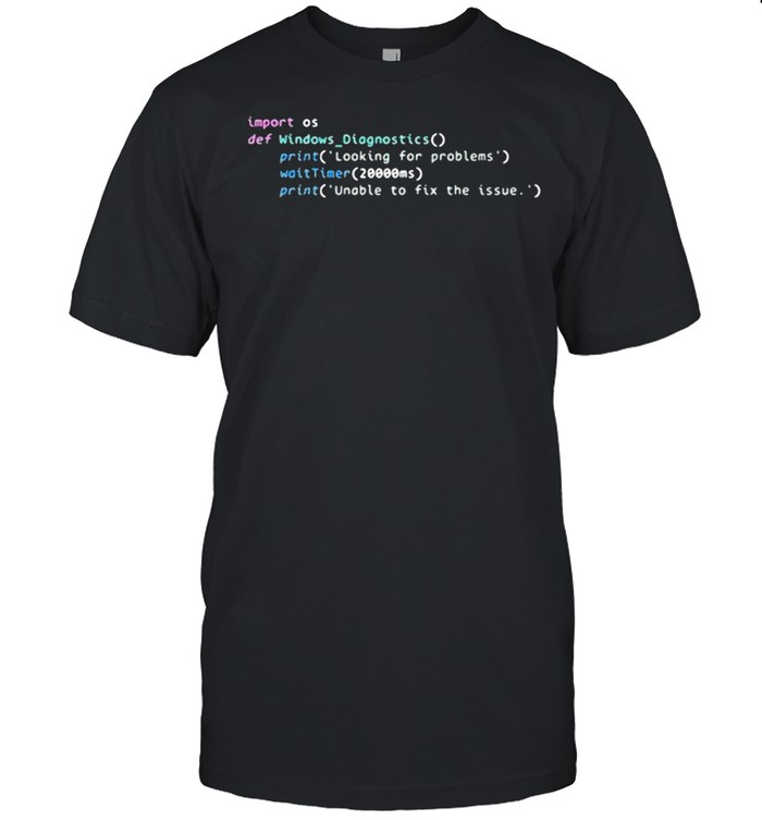 Troubleshooter source code leaked Windows Diagnostic Shirt