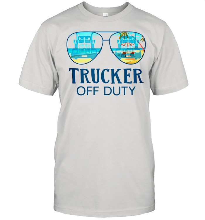Trucker off duty shirt