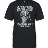 You’re either on my side by my side or in my fucking way skull  Classic Men's T-shirt