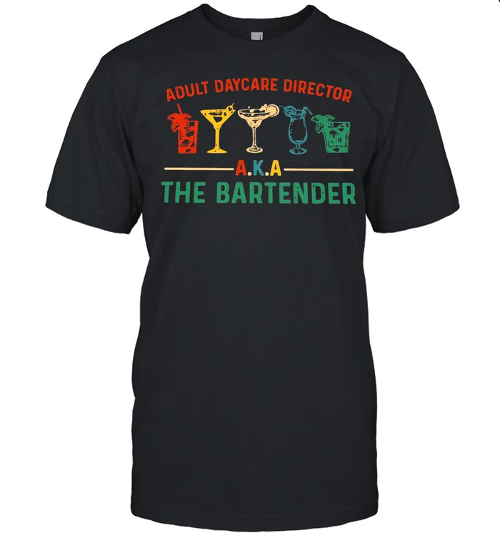 Adult Daycare Director Aka The Bartender Retro T-shirt