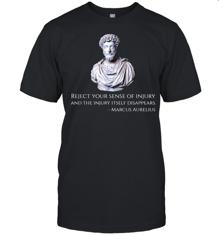 Anti Socialist SJW Marcus Aurelius Quote On Injury Stoic shirt
