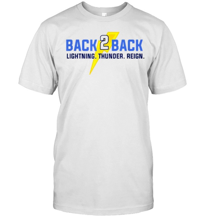 Back to Back Wins Lightning Thunder Reign Hockey T-Shirt