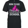 Barrel Racing Born To Ride Forced To Go To School T- Classic Men's T-shirt