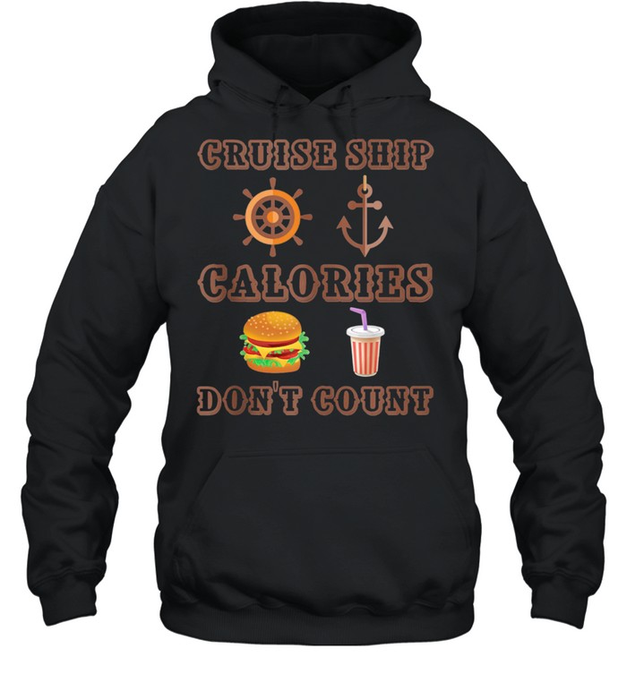 Cruise Ship Calories Don't Count Curvy Traveler  Unisex Hoodie