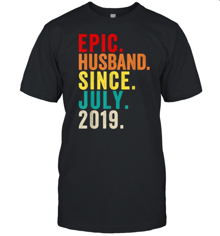 Epic Husband Since July 2019 2nd Wedding Anniversary 2 Years T-Shirt