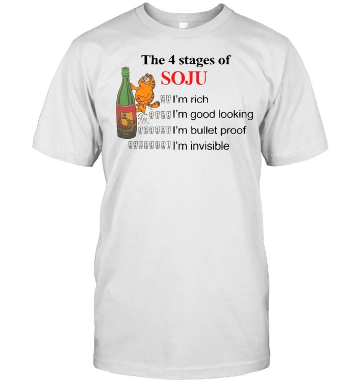 Garfield The 4 Stages Of Soju I’m Rich I’m Good Looking T-shirt