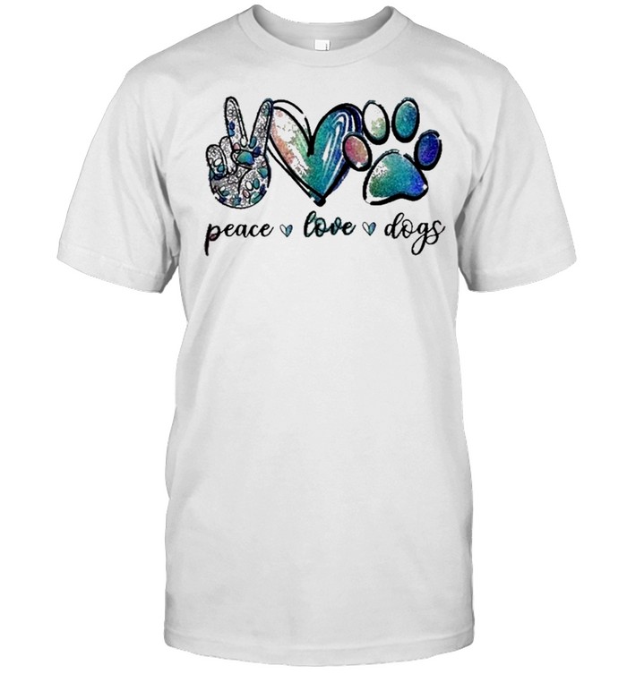 Gift for dog lover Peace Love Dogs shirt
