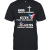 God grace of freedom huts fight for freedom guns preserve freedom  Classic Men's T-shirt