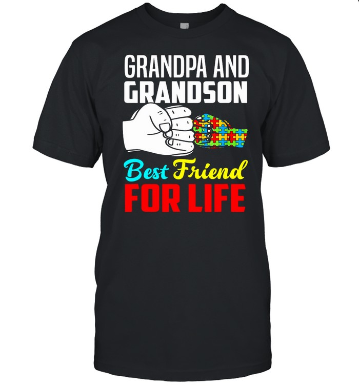 Grandpa And Grandson Best Friend For Life Autism Grandpa T-shirt