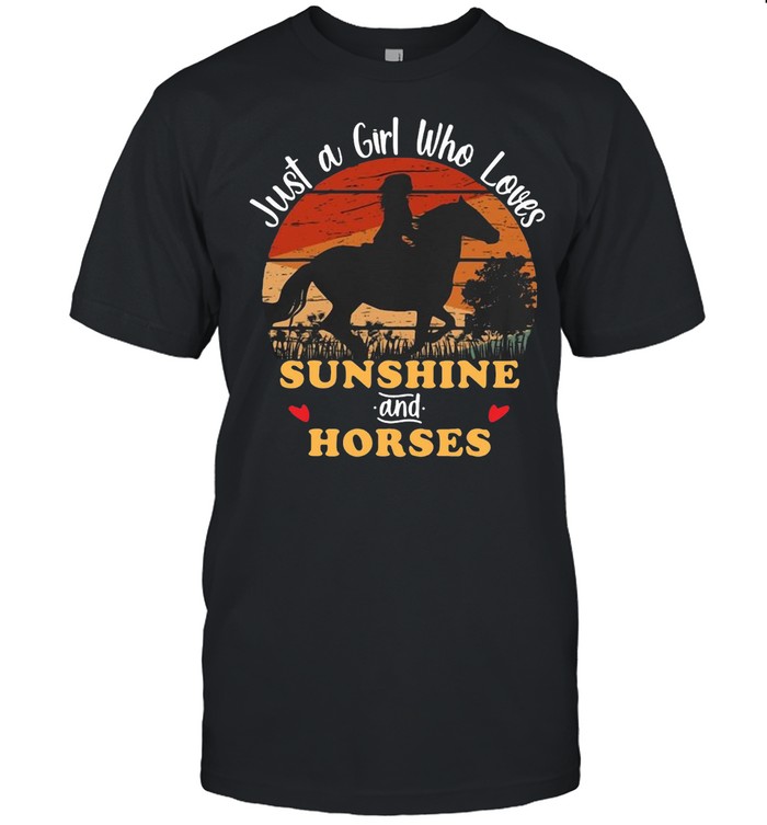 Horse Just A Girl Who Loves Sunshine And Horses Vintage T-shirt