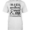 I'm a Real Sweetheart & Smart Ass It's a Package Deal  Classic Men's T-shirt