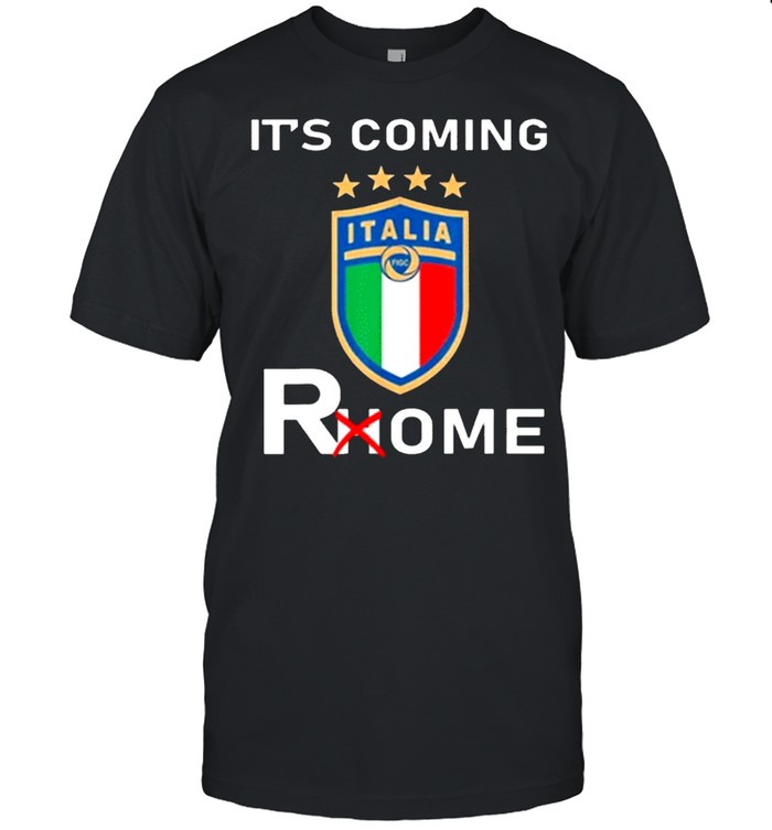 Its Coming Rome Italia Champions Football shirt