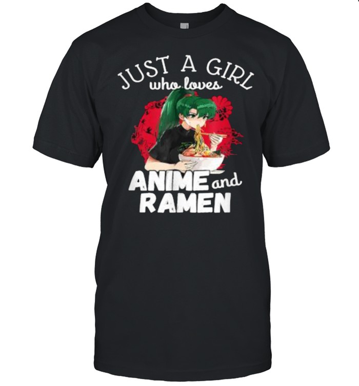 Just a girl who loves anime and ramen Another Girl Noodels T-Shirt