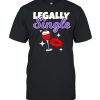 Legally Single Divorce Status Party Celebration Design T- Classic Men's T-shirt
