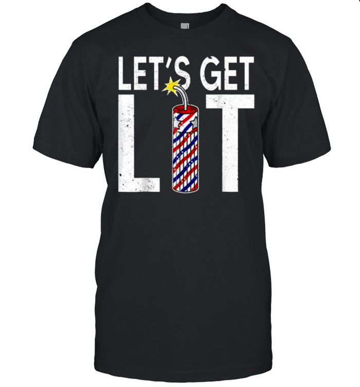 Let’s Get Lit Fireworks 4th Of July T-Shirt
