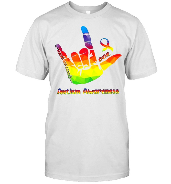 Needs no words of autism awareness shirt