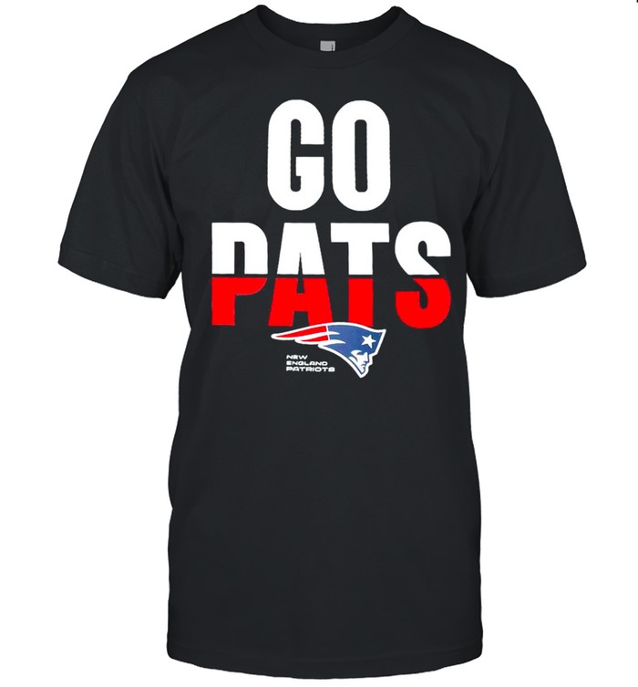 New England Patriots go pats shirt